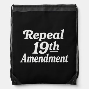 Repeal 19th amendment drawstring bag