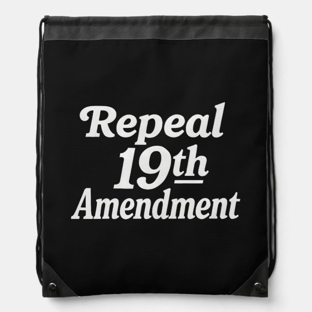 Repeal 19th amendment  drawstring bag (Front)
