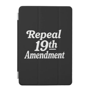 Repeal 19th amendment iPad mini cover