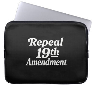 Repeal 19th amendment laptop sleeve