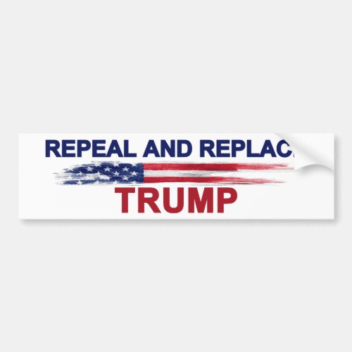 Repeal and Replace Trump Bumper Sticker