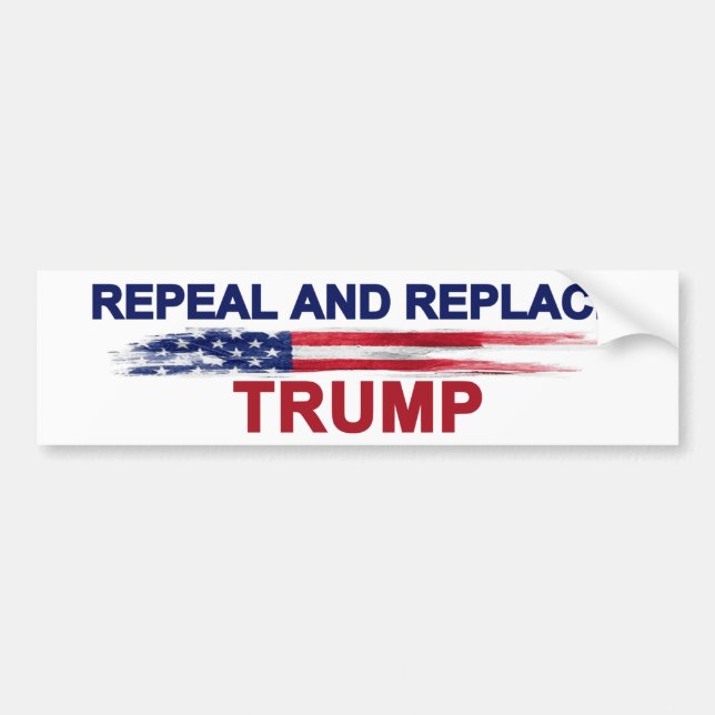 Repeal and Replace Trump Bumper Sticker (Front)