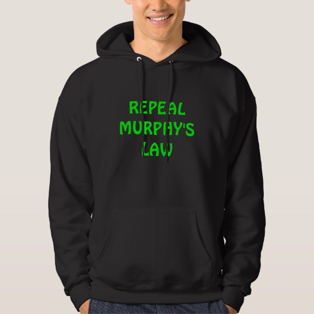 Repeal Murphy's Law Hoodie (Front)