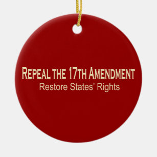 Repeal the 17th Amendment Ornament