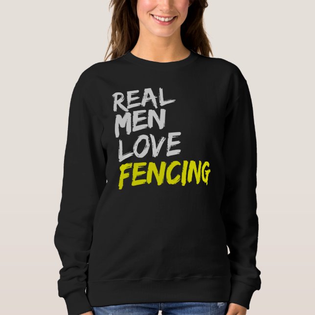 Repeat Fechttrainer Outfit Real Men Love Fencing F Sweatshirt (Front)