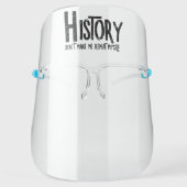 Repeat History Rough Text Face Shield (Front)