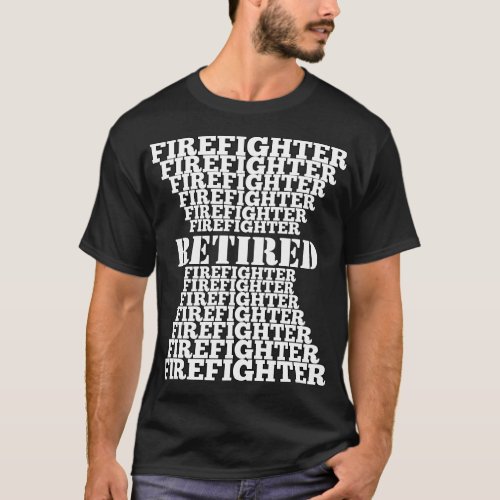 Repeated Text Pyramid Style Retired Firefighter T_Shirt
