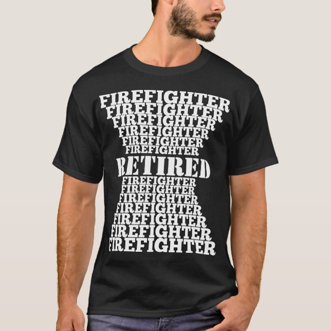 Repeated Text Pyramid Style Retired Firefighter T-Shirt (Front)