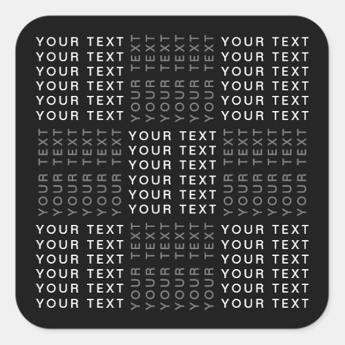 Repeating Name or Word Pattern Grey Black  White Square Sticker