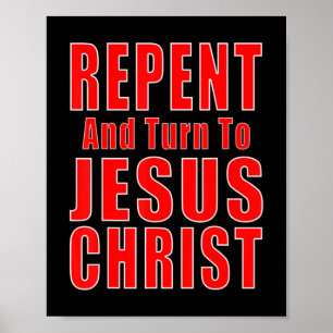 Repent & Believe in Jesus Christ Christian Evangel Poster