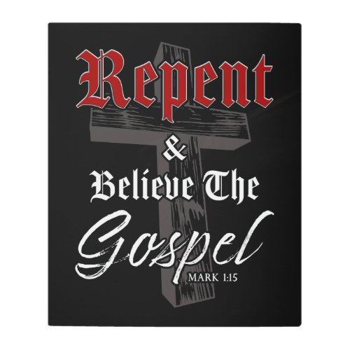 Repent  Believe the Gospel Christian Faith Graph Metal Print
