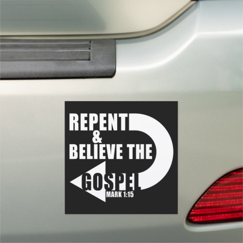 Repent  Believe the Gospel Jesus Christian Faith Car Magnet