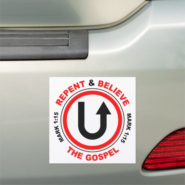 Repent & Believe the Gospel: Jesus Christian Faith Car Magnet (In Situ)
