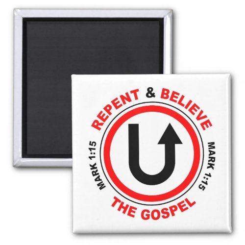 Repent  Believe the Gospel Jesus Christian Faith Magnet