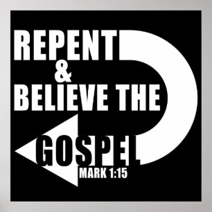 Repent & Believe the Gospel: Jesus Christian Faith Poster