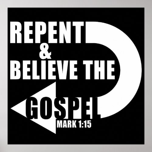 Repent  Believe the Gospel Jesus Christian Faith Poster