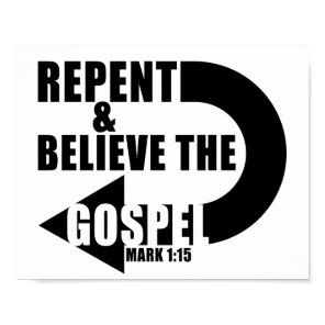 Repent & Believe the Gospel: Jesus Christian Faith Poster