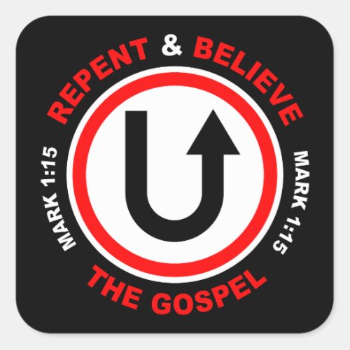 Repent  Believe the Gospel Jesus Christian Faith Square Sticker