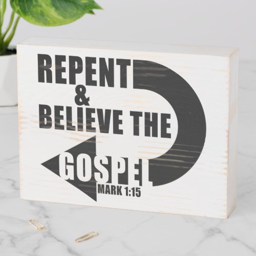 Repent  Believe the Gospel Jesus Christian Faith Wooden Box Sign