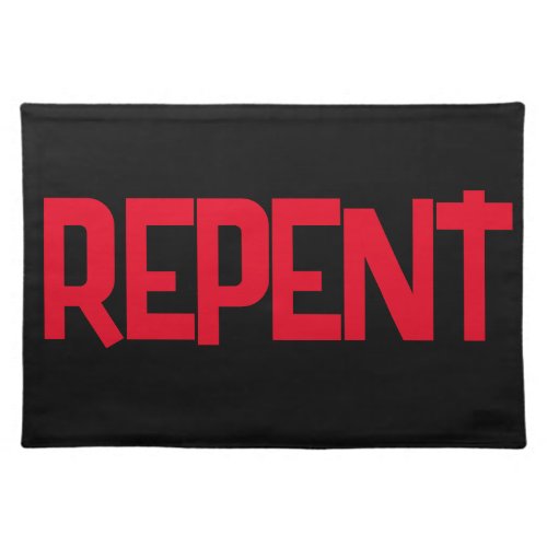 REPENT Cloth Placemat