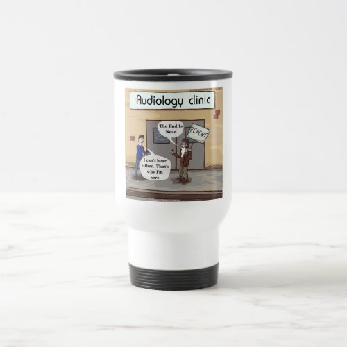 Repent For The Audiologist Office Funny Travel Mug