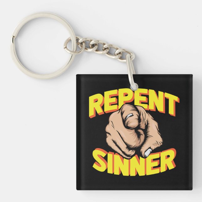 Repent Sinner Keychain (Front)