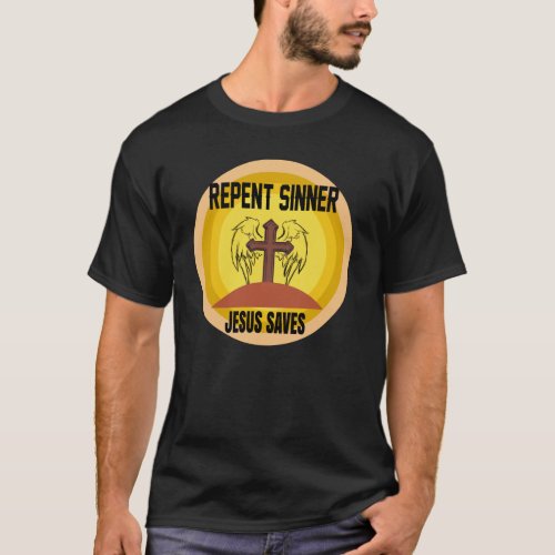 Repent Sinner Lord Jesus Christ Saves Christian Bi T_Shirt