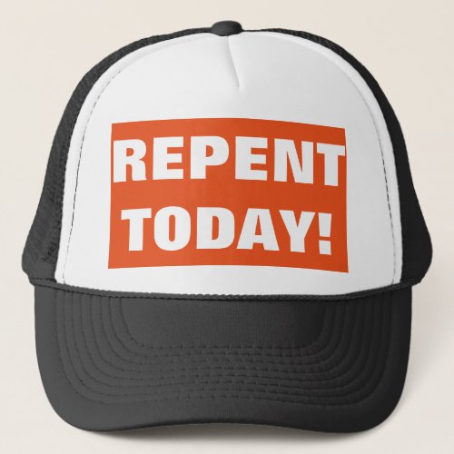 Repent Today Evangelism Hat