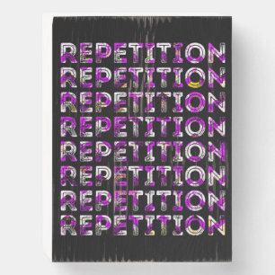 Repetition Wooden Box Sign
