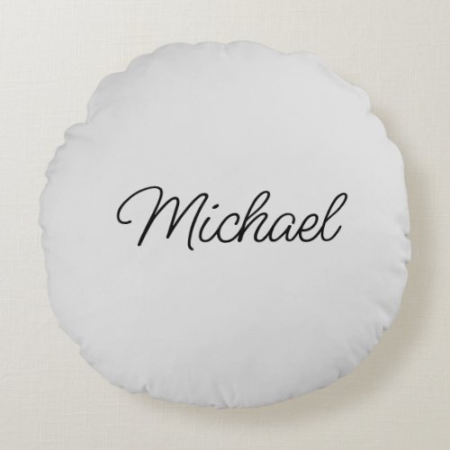 Replace Your Own Name Light Grey Script Template Round Pillow