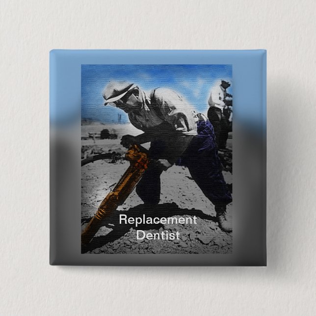 Replacement Dentist Pinback Button (Front)