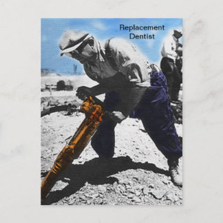 Replacement Dentist Postcard
