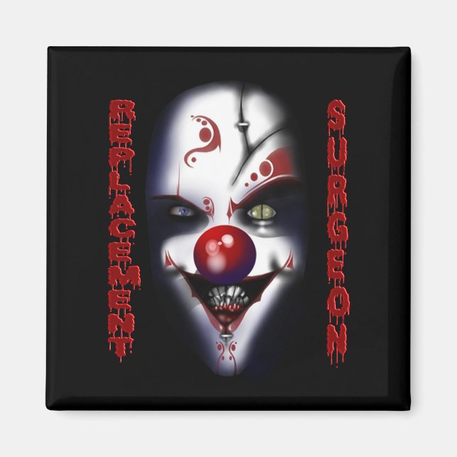 Replacement Surgeon - Evil Clown Magnet (Front)