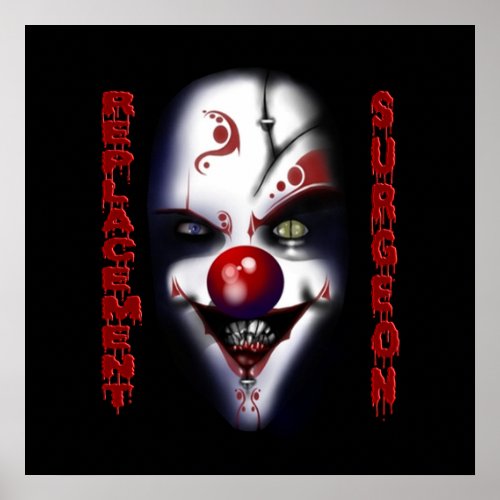 Replacement Surgeon _ Evil Clown Poster