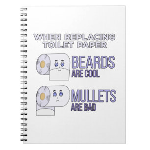 Replacing Toilet Paper Beards and Mullets Humor Notebook