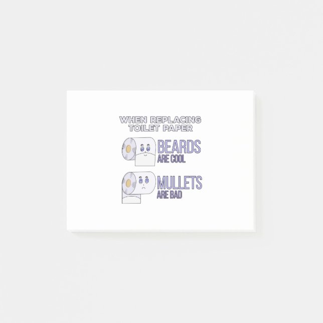 Replacing Toilet Paper Beards and Mullets Humor Post-it Notes (Front)