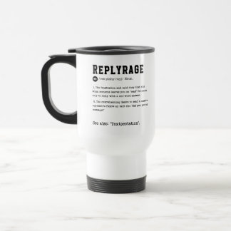 Replyrage Mug – Frustration of One-Word Text Reply