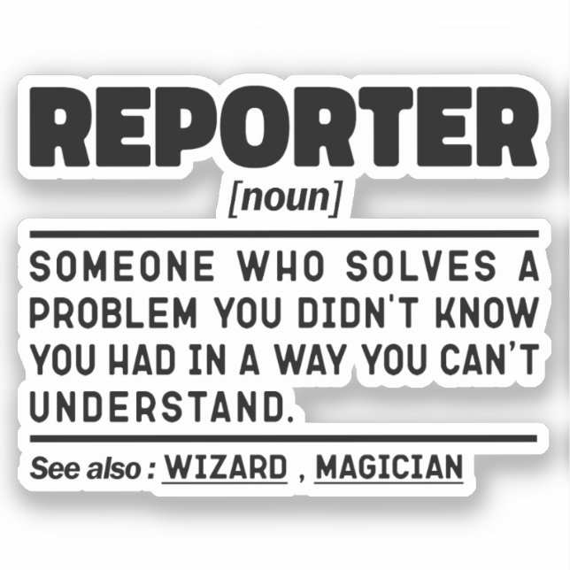 Reporter Noun Reporting Press Communication Cool Sticker (Front)