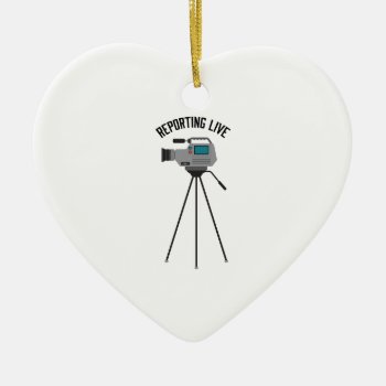 Reporting Live Ceramic Ornament by HopscotchDesigns at Zazzle