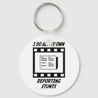 Reporting Stunts Keychain