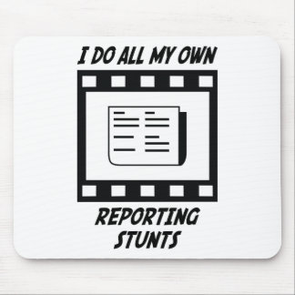 Reporting Stunts Mouse Pad