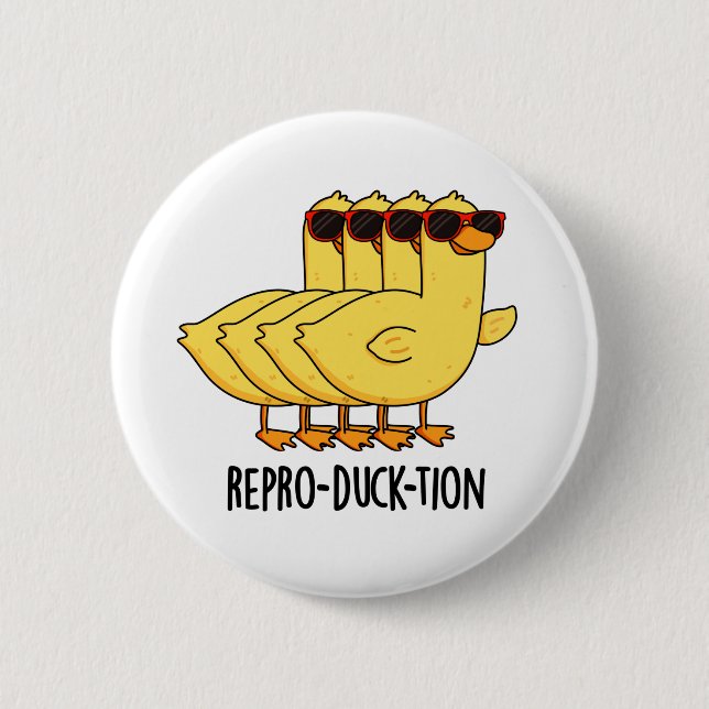 Repro-duck-tion Funny Animal Duck Pun Button (Front)