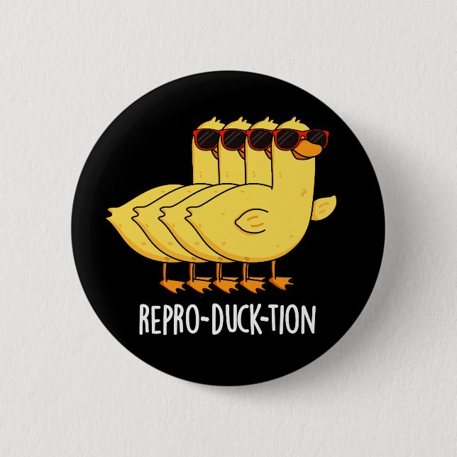 Repro-duck-tion Funny Animal Duck Pun Dark BG Button (Front)