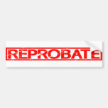 Reprobate Stamp Bumper Sticker