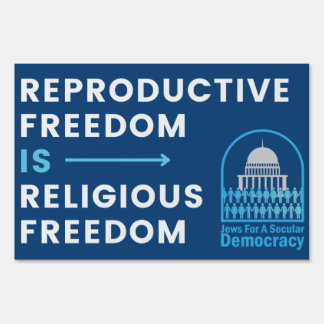 Reproductive Freedom Sign