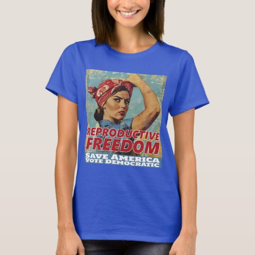 Reproductive Freedom T_Shirt