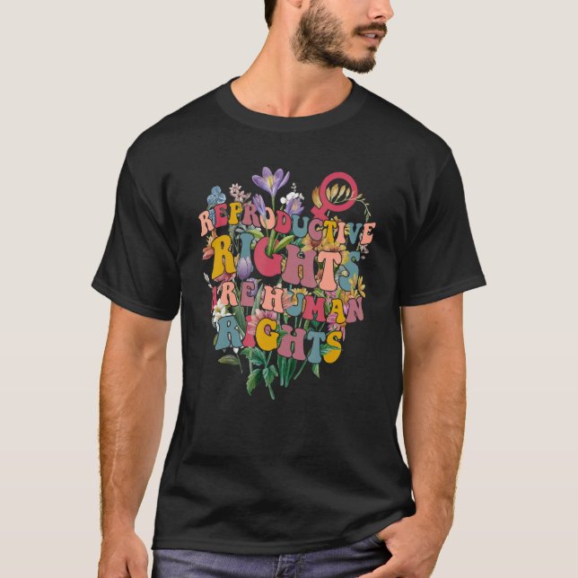 Reproductive Rights Are Human Rights Feminist Wome T-Shirt (Front)