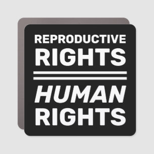 Reproductive rights equal human rights black white car magnet