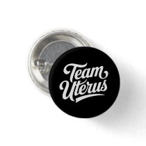 Reproductive Rights Team Uterus  Button