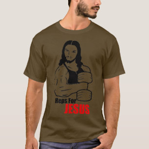 Reps For Jesus Funny Jesus Weightlifting T-Shirt